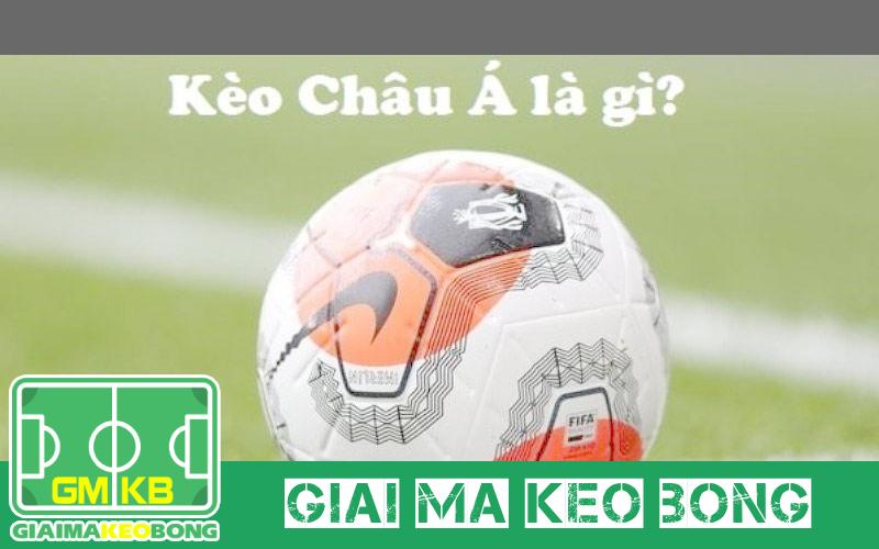 Kèo châu Á là gì? Hướng dẫn đọc kèo Handicap chi tiết cho người mới